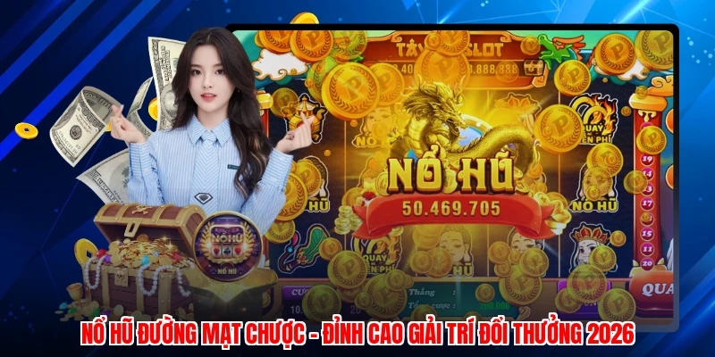 Nổ Hũ Đường Mạt Chược - Đỉnh Cao Giải Trí Đổi Thưởng 2026