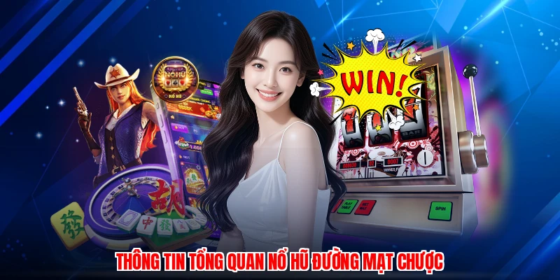 Thông tin tổng quan nổ hũ Đường Mạt Chược